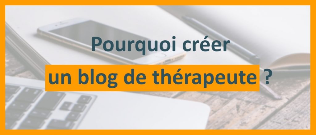 Lire la suite à propos de l’article Visibilité, crédibilité, clients : pourquoi un blog de thérapeute est un choix gagnant, encore en 2025